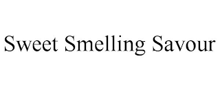 SWEET SMELLING SAVOUR