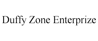DUFFY ZONE ENTERPRIZE