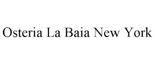 OSTERIA LA BAIA NEW YORK