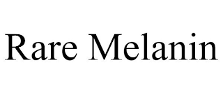 RARE MELANIN