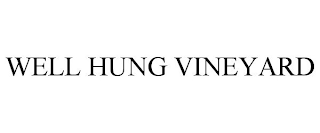 WELL HUNG VINEYARD