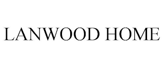 LANWOOD HOME