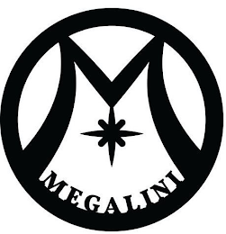 M MEGALINI