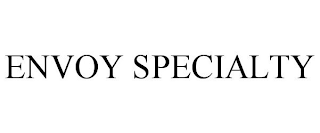 ENVOY SPECIALTY