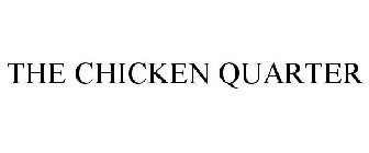 THE CHICKEN QUARTER