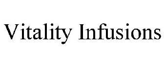 VITALITY INFUSIONS