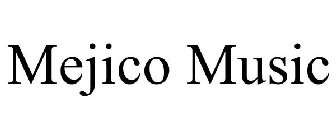 MEJICO MUSIC