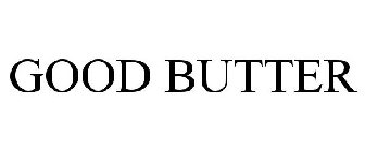 GOOD BUTTER