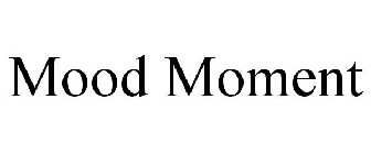 MOOD MOMENT