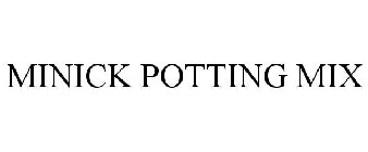 MINICK POTTING MIX