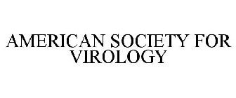 AMERICAN SOCIETY FOR VIROLOGY