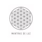 MANTRAS DE LUZ