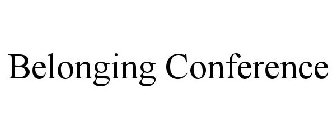 BELONGING CONFERENCE