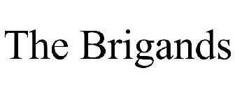 THE BRIGANDS