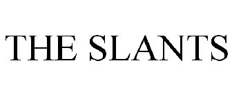 THE SLANTS