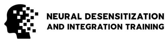 NEURAL DESENSITIZATION AND INTEGRATION TRAINING