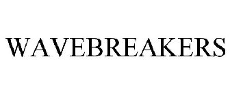 WAVEBREAKERS