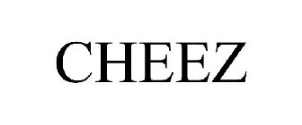 CHEEZ