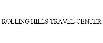 ROLLING HILLS TRAVEL CENTER