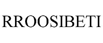 RROOSIBETI