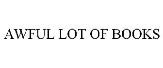 AWFUL LOT OF BOOKS
