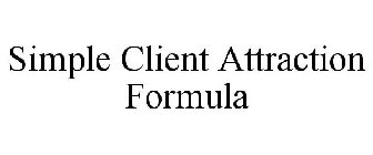 SIMPLE CLIENT ATTRACTION FORMULA