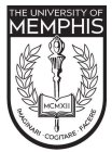 THE UNIVERSITY OF MEMPHIS MCMXII IMAGINARE · COGITARE · FACERE