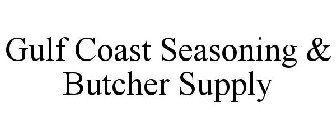 GULF COAST SEASONING & BUTCHER SUPPLY