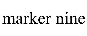 MARKER NINE