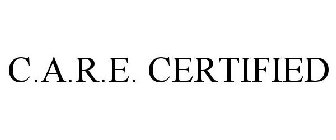 C.A.R.E. CERTIFIED