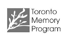 TORONTO MEMORY PROGRAM