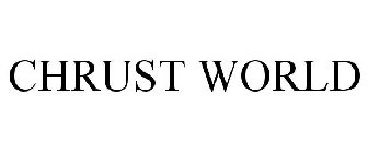 CHRUST WORLD