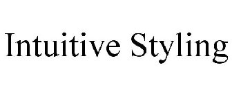 INTUITIVE STYLING