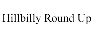 HILLBILLY ROUND UP