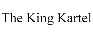 THE KING KARTEL