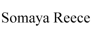 SOMAYA REECE