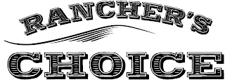 RANCHER'S CHOICE