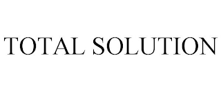 TOTAL SOLUTION