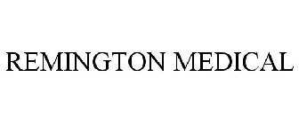 REMINGTON MEDICAL