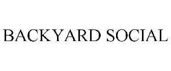 BACKYARD SOCIAL