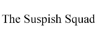 THE SUSPISH SQUAD