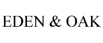 EDEN & OAK