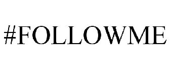#FOLLOWME
