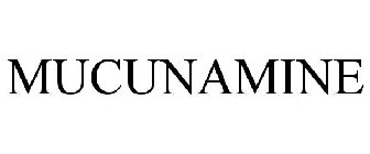 MUCUNAMINE