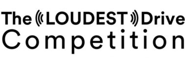 THE LOUDEST DRIVE COMPETITION
