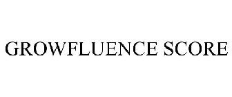 GROWFLUENCE SCORE