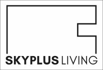 SKYPLUS LIVING