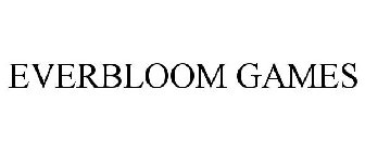 EVERBLOOM GAMES