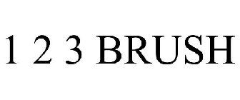 1 2 3 BRUSH