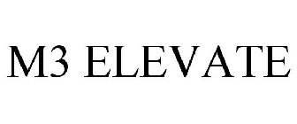 M3 ELEVATE
